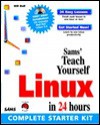 Teach Yourself Linux in 24 Hours: Complete Starter Kit [With Includes Version 5.0 of Red Hat Software...] - Ryan K. Stephens, Nicholas D. Wells, Stephen Smoogen, Ronald R. Plew