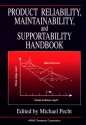 Product Reliability, Maintainability, And Supportability Handbook - Michael G. Pecht, The Arinc Inc