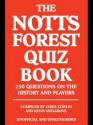 The Notts Forest Quiz Book - Chris Cowlin, Kevin Snelgrove