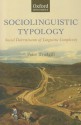 Sociolinguistic Typology: Social Determinants of Linguistic Complexity - Peter Trudgill