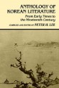 Anthology of Korean Literature: From Early Times to Nineteenth Century (UNESCO Collection of Representative Works: European) - Peter H. Lee