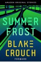 Summer Frost - Blake Crouch