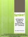 Survivor! A Parent's Guide to Raising Teens in the 21st Century (The Christian Homeschool Collection) - Janice Thompson