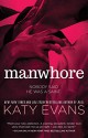 Manwhore - Katy Evans