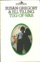 Tug-of-War - Susan Gregory, Jill Tilling