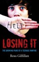 Losing It: The Growing Pains of a Teenage Vampire - Ross Gilfillan