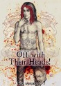 Off with Their Heads! - K.A. Merikan