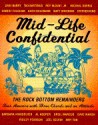 Mid-Life Confidential: 2the Rock Bottom Remainders Tour America with Three Chords and an Attitude - Dave Marsh