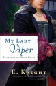 My Lady Viper - E. Knight