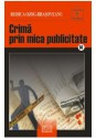 Crimă prin mica publicitate - Rodica Ojog-Braşoveanu