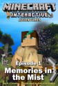 Minecraft Interactive Adventures - Episode 1: Memories in the Mist - C.J. Lewis, Calvin Crowther