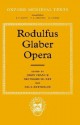 Rodulfus Glaber Opera (Oxford Medieval Texts) - Rodulfus Glaber, John France, Neithard Bulst, Paul Reynolds