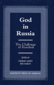 God in Russia: The Challenge of Freedom - Sharon Linzey, Ken Kaisch, K Kaisch, S Linzey, Y.P Zuyev, S Filatov, A Birvish, A Kourayev, Y Krotov, C Holmes, P Kuzmic, E Sadova, L.A Veronis, B Gontarev, D Shusharin, J Ellis, G Yakunin, R Bigovic, G Kochetkov, I Pavlov, D Popadic, P Zlateski, D Fairbairn, J.M Strength, K.R H