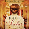 Hotel Sacher - Alison Layland, Siiri Scott, Rodica Doehnert