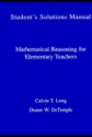 Math Reasoning for Elementary Teachers Student Solutions Manual - Long DeTemple, Duane W. DeTemple