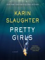 Pretty Girls - Karin Slaughter, Kathleen Early