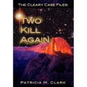 Two Kill Again - Patricia Clark