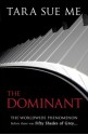 The Dominant - Tara Sue Me