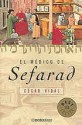 El médico de Sefarad - César Vidal, César Vidal