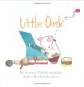 Little Oink - Amy Krouse Rosenthal, Jen Corace