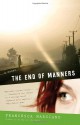 The End of Manners - Francesca Marciano