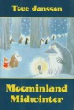 Moominland Midwinter - Tove Jansson, Thomas Warburton