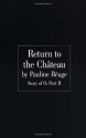 Return to the Chateau - Pauline Réage