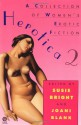 Herotica 2: A Collection of Women's Erotic Fiction - Joani Blank, Susie Bright, Various