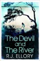 The Devil And The River - R.J. Ellory