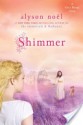 Shimmer (Riley Bloom #2) - Alyson Noel