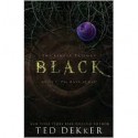 Black: The Birth of Evil - Ted Dekker