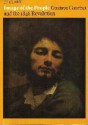 Image of the People: Gustave Courbet and the 1848 Revolution - T.J. Clark