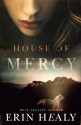 House of Mercy - Erin Healy