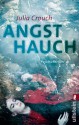 Angsthauch (German Edition) - Julia Crouch, Sybille Uplegger