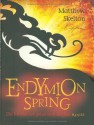 Endymion Spring: Die Macht Des Geheimen Buches - Matthew Skelton