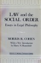 Law and the Social Order: Essays in Legal Philosophy (Social & Moral Thought Series) - Morris R. Cohen, Harry N. Rosenfield, Abraham Edel