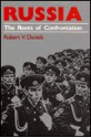 Russia: The Roots of Confrontation - Robert Vincent Daniels