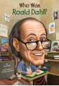 Who Was Roald Dahl? (Who Was...?) - True Kelley, Stephen Marchesi, Nancy Harrison