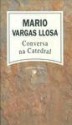 Conversas na Catedral - Mario Vargas Llosa