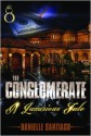 The Conglomerate - Danielle Santiago