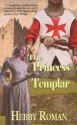 The Princess and the Templar - Hebby Roman