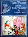 Uncle Wiggily and the Turkey Gobbler - Howard R. Garis, Lang Campbell