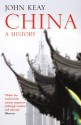 China: A History - John Keay