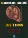 Diagnostic Imaging--Obstetrics - Paula J. Woodward, Anne Kennedy, Roya Sohaey