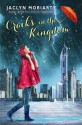 The Cracks in the Kingdom (The Colors of Madeleine #2) - Jaclyn Moriarty