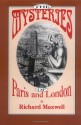 The Mysteries of Paris and London - Richard Maxwell