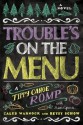 Trouble's on the Menu: A Tippy Canoe Romp--With Recipes - Caleb Warnock, Betsy Schow