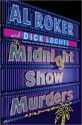 The Midnight Show Murders: A Billy Blessing Novel - Al Roker, Dick Lochte