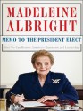 Memo to the President Elect (eBook) - Madeleine Albright