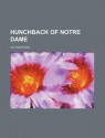 Hunchback of Notre Dame - Victor Hugo